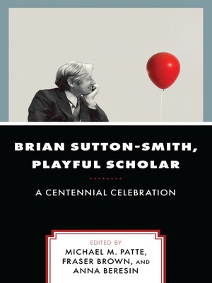 cover image of Brian Sutton-Smith, Playful Scholar
